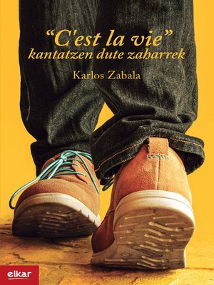 cover image of "C´est la vie" kantatzen dute zaharrek